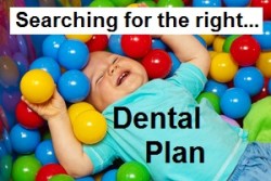 Searching through all the different dental plans can be difficult unless you filter your choices.