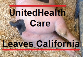 UHC drops California like a pile of poop.