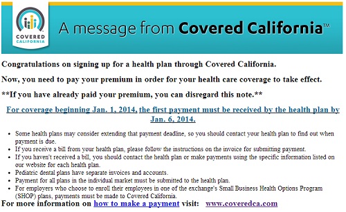 Ironic message from Covered California for those who have not received an invoice.