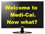 Welcome to Medi-Cal, now find a doctor?