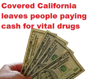 Covered California payment confusion forces patients to pay cash.