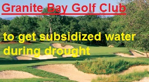 Granite Bay Golf Club to receive subsidized water during the drought.
