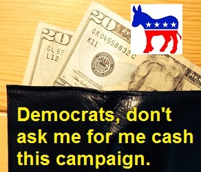 Democrats that have not supported the ACA will not get my money.