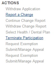 Terminate Participation link must be active before you can begin to change Covered California health plans.