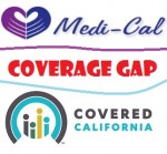 Medi-Cal and Covered California team up for a coverage gap based on estimated income.