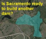 Maybe the Sacramento metropolitan region needs to build several small reservoirs to improve water reliability for the area.