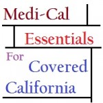 Medi-Cal basics for Certified Agents.