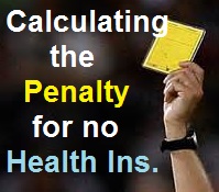 The IRS gives you a yellow penalty card for not maintaining minimum essential health insurance coverage.
