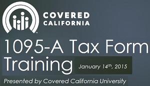 Covered California 1095-A Tax Form Training