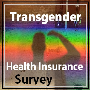 California transgender health insurance survey.