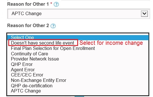 Select "Doesn't have second life event" usually when reporting income change to Covered California.