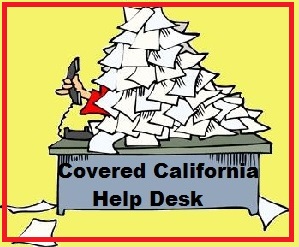 Covered California Help Desk is slow to fix consumer problems with enrollment and eligibility.