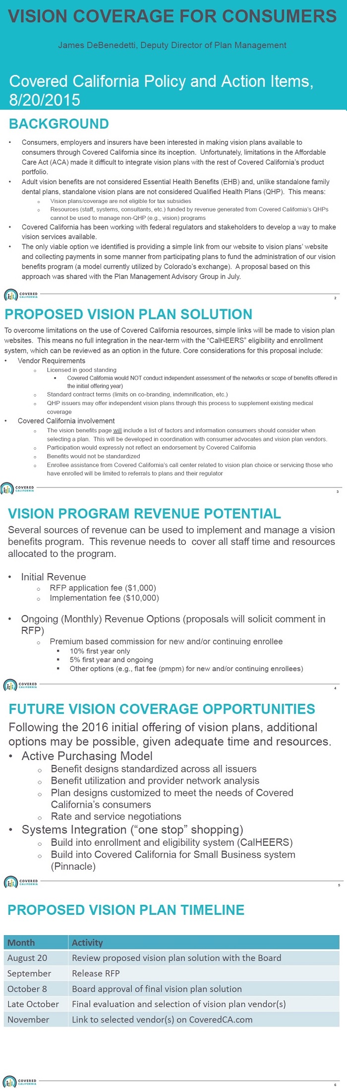 2016 vision insurance proposal reviewed by the Covered California Board in August 20, 2015.