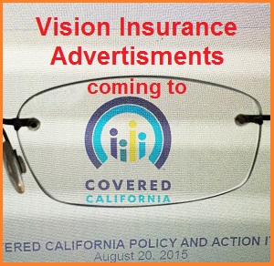 Covered California ponders offering vision insurance on their website in 2016.