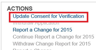 The Update Consent for Verification is only recognized when the application goes through the Report a Change function. If consent is not given, the household is ineligible for the tax credit premium assistance.