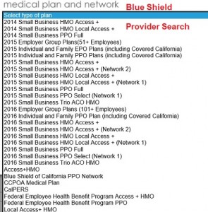 Blue Shield provider search list a variety of plan networks. It shows the complexity of provider networks that a doctor or medical group might participate in. It can be confusing to prospective members and doctor offices trying to explain what network plans they accept.