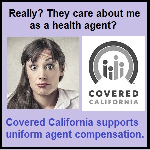 Executive Director, Peter Lee, of Covered California supports uniform commission structures for agents.