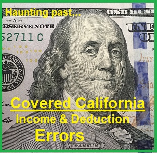 Old income and deduction data can create new errors in Covered California.
