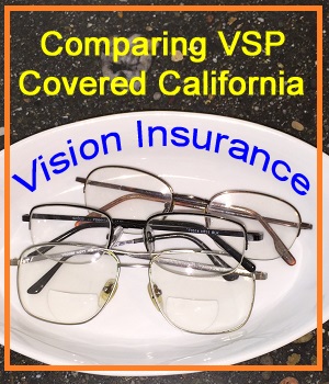 Comparing VSP Covered California vision insurance to other plans on the market.