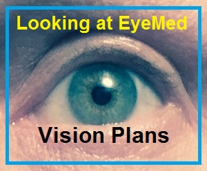 Comparing EyeMed to VSP vision plans, Covered California branded.