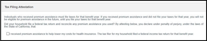 Another reason why consumers may not be awarded the subsidy is that Covered California can't verify the household has filed their last tax return. They need to attest that they have done so in order for the subsidy to be reinstated.