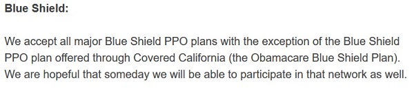 Some doctors openly announce their discrimination against Covered California members with Blue Shield plans, even though they are listed as in-network with Blue Shield.