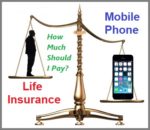 life insurance value versus cell phone