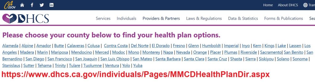 Department of Health Care Services website has links to each county's Medi-Cal HMO health plan availability.