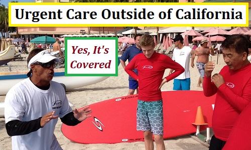 All California individual and family plans cover urgent and emergency care outside of California as in-network.