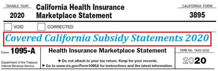 Covered California consumers will receive two subsidy statements for their 2020 federal and State income tax returns.