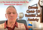 Anxiety over the side effects of the Covid-19 vaccine.