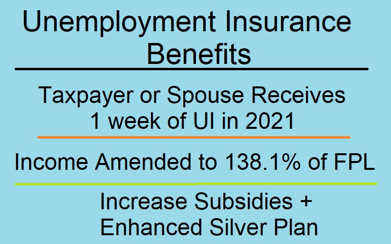 Unemployment insurance benefits can trigger enhanced health insurance subsidies for the remainder of 2021.
