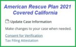 Current Consent for Verification necessary for American Rescue Plan 2021 health insurance subsidy enhancements.