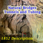 Exploring Natural Bridges, California, Vallecito, Gold Rush