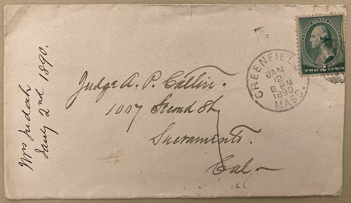 Anna Judah letter envelope to Judge Amos Catlin, 1007 Second St., Sacramento, Cal. January 2, 1890, Massachusetts.