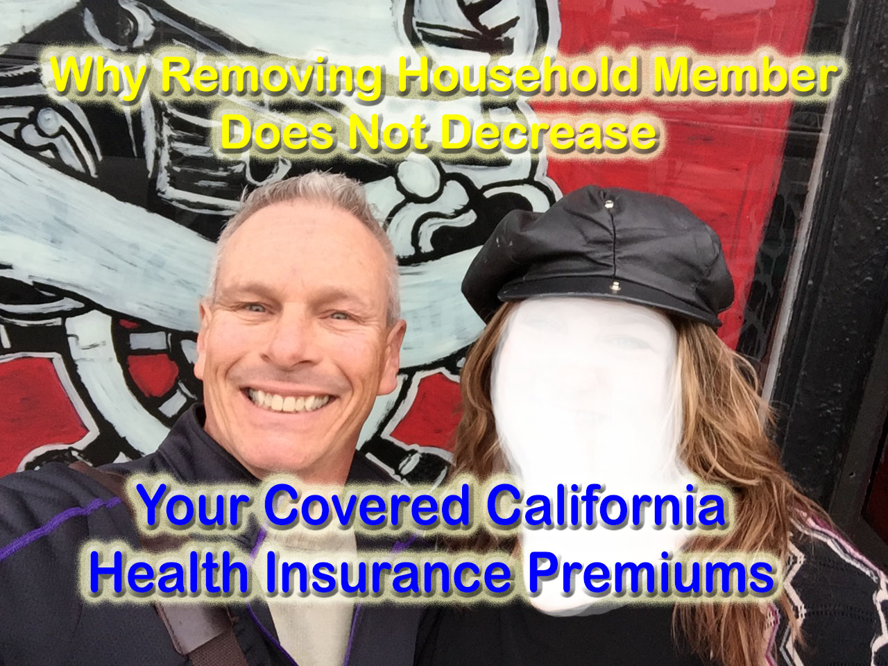 Removing a household member from the Covered California health plan will not proportionally reduce the subsidized health insurance premium.