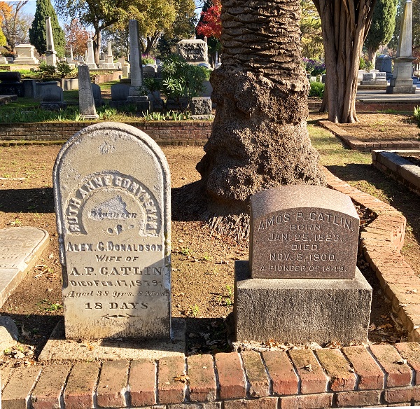 Headstones for Ruth Anne (1878) and Amos Catlin (1900) in the Historic Sacramento Cemetery.