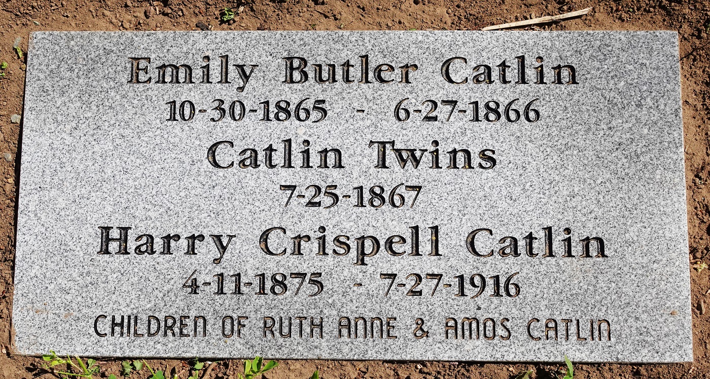 The grave marker for the children of Ruth Anne and Amos Catlin: Emily, Twins, Harry, that I bought to properly memorialize Amos Catlin's children buried with him.