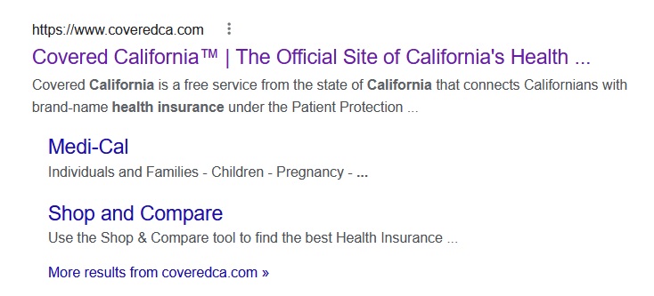 Many people don't click on the Covered California official website in a search result because Medi-Cal is listed and consumers are looking for private health insurance with the subsidies.