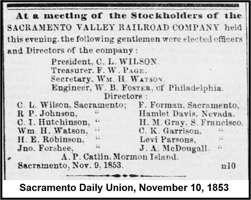 A.P. Catlin of Mormon Island becomes director on the Sacramento Valley Railroad in November, 1853, after an invitation by J. Neely Johnson.
