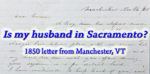 1850 letter requesting help of Amos Catlin in finding a lost husband on his way to Sacramento.