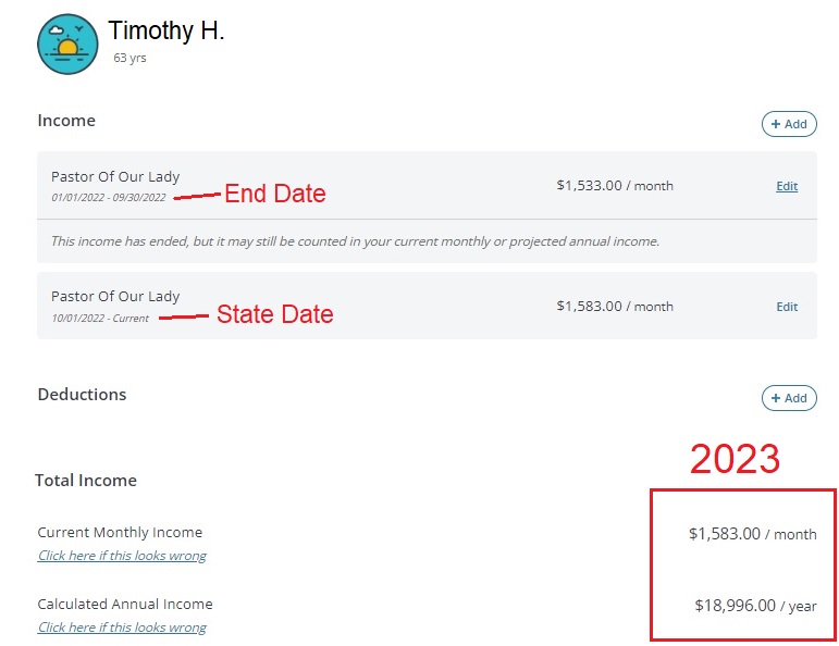 The income section will show 2 entries for the same income source but with different start and stop dates. All the changes apply to the 2023 plan year.