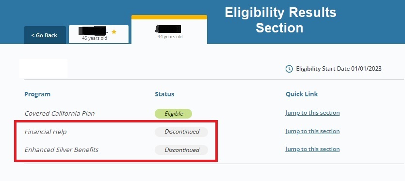 The eligibility results section when there is an issue of a lost subsidy. You can enroll in a health plan, but without financial help.