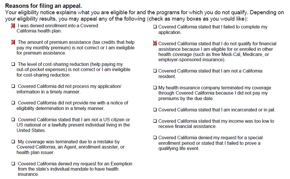 You can download a PDF document of the Covered California appeal form and indicate the reason for the appeal.
