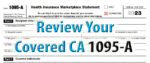 Review your Covered California 1095-A for errors.