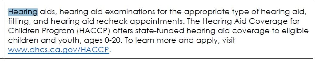 Some health plans include a reference to the HACCP for plan members to seek assistance with hearing aid costs for children.