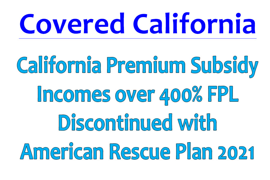 The State of California is dedicated to offering health insurance as evidence by their earlier California premium assistance program.