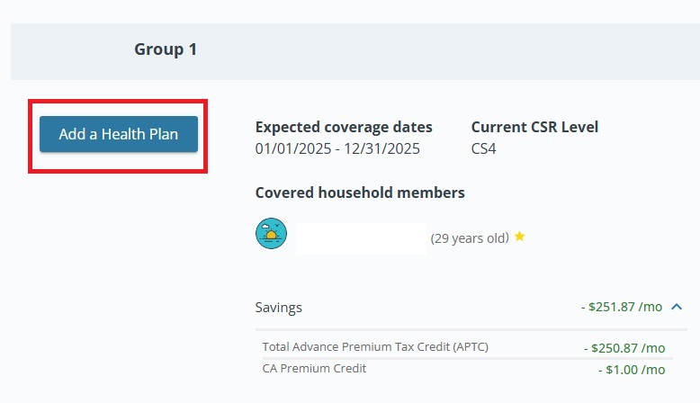 You must add a health plan for 2025 so the subsidies are properly applied for the next plan year.