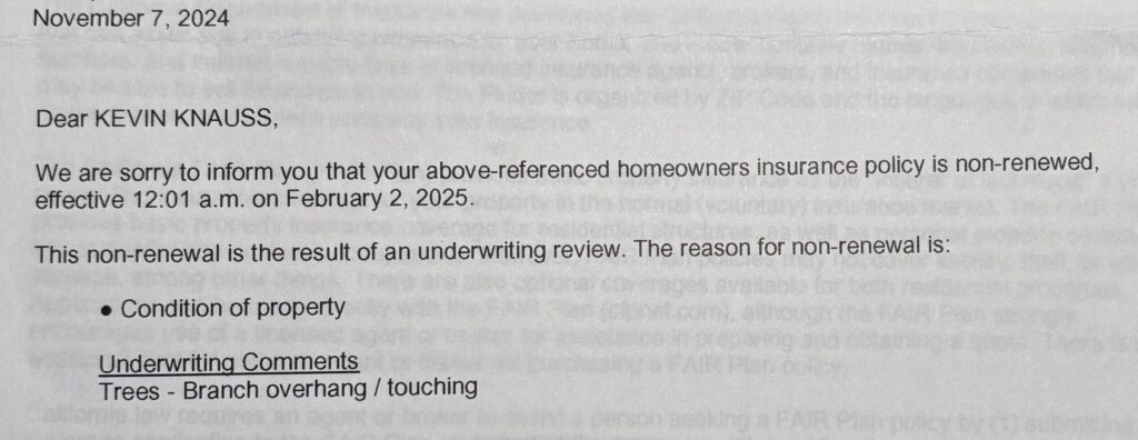 Our homeowner's insurance carrier cancelled our policy because of a tree hazard.