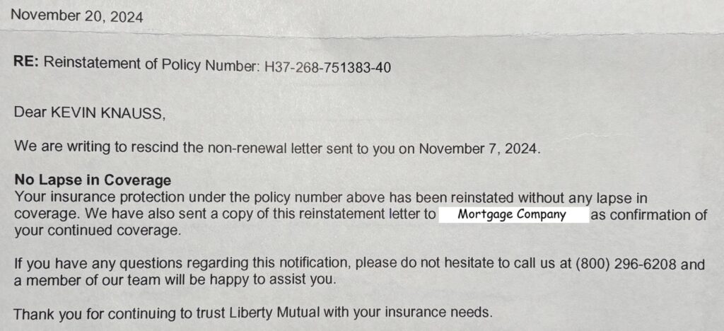 The insurance company reviewed our work from the photos submitted and rescinded the non-renewal notice.